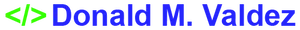 Donald M. Valdez